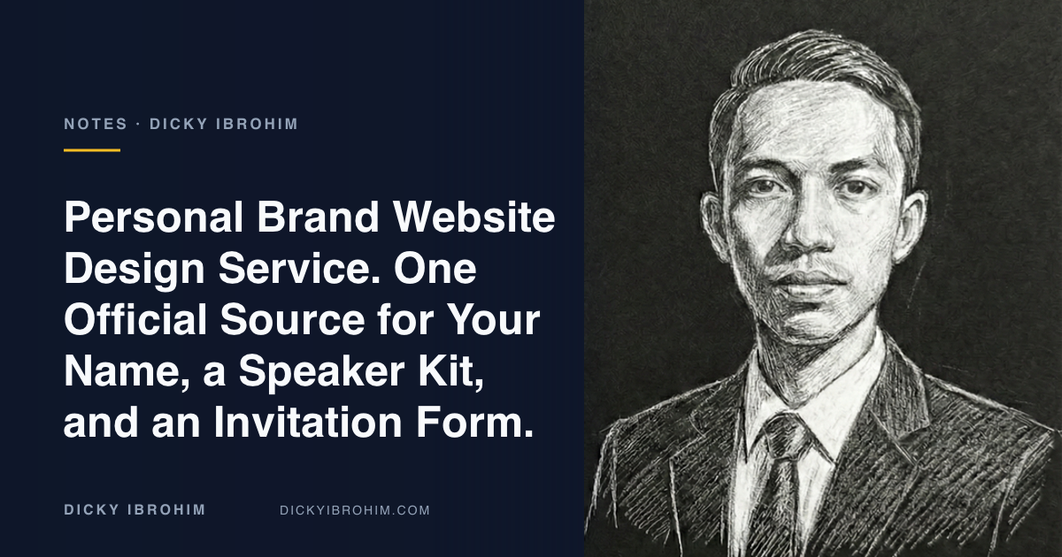 Portrait of Dicky Ibrohim with the text “Personal Brand Website Design Service. One Official Source for Your Name, a Speaker Kit, and an Invitation Form.”