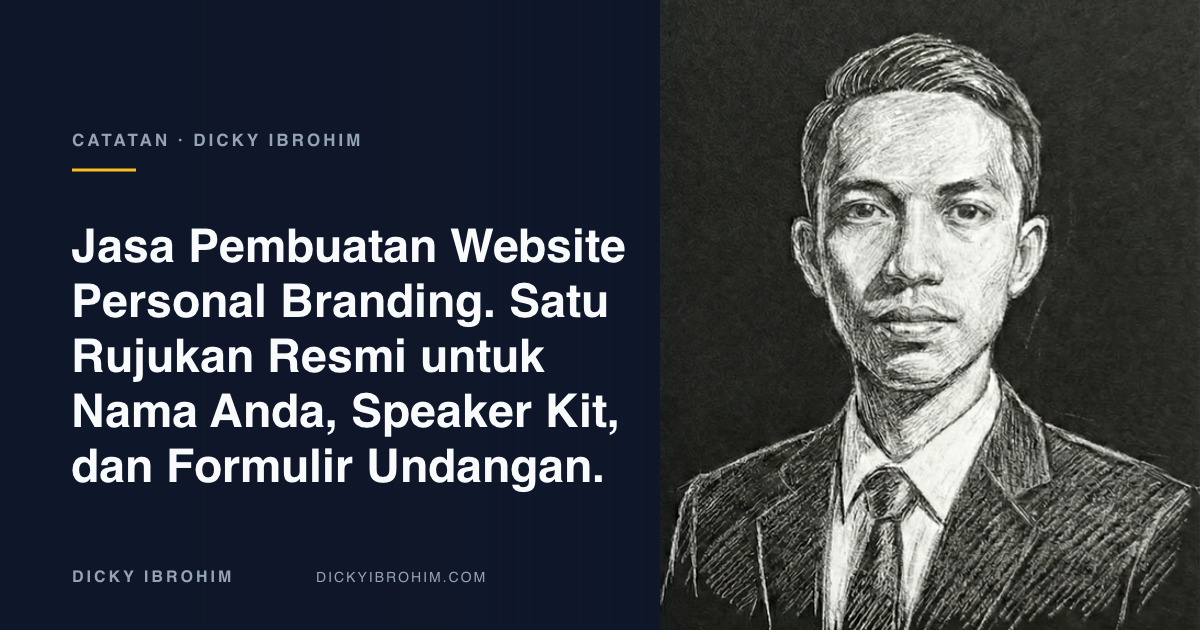 Potret Dicky Ibrohim dengan teks “Jasa Pembuatan Website Personal Branding. Satu Rujukan Resmi untuk Nama Anda, Speaker Kit, dan Formulir Undangan.”