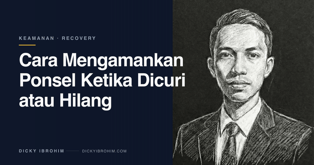 Cara Mengamankan Ponsel Ketika Dicuri atau Hilang