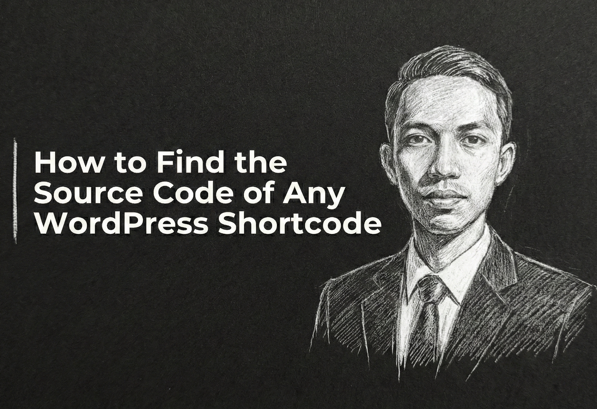How to Find the Source Code of Any WordPress Shortcode